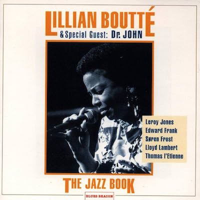 1993. Lillian Boutté & Special Guest Dr. John, The Jazz Book, Blues Beacon