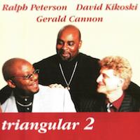 1999. Ralph Peterson/David Kikoski /Gerald Cannon, Triangular 2