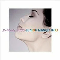 2006. Junior Mance Trio, Ballads,Pony Canyon 3038/M & I 30380