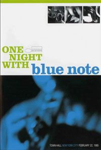 DVD 1985. One Night With Blue Note, dirigé par John Charles Jopson, EMI Distribution