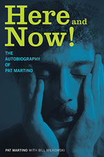 Pat Martino, Here and Now! The Autobiography of Pat Martino