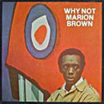 1966. Marion-Brown, Why Not
