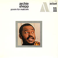 1969. Archie Shepp, Poem for Malcolm, BYG Actuel