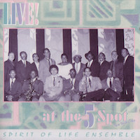 1992. Spirit of Life Ensemble, Live! At the 5 Spot, Rise Up Productions