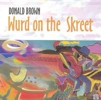 1995. Donald Brown, Wurd on the Skreet, Space Time Records
