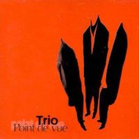 1996. Alexis Tcholakian Trio, Point de Vue, PV