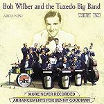 2002-Bob Wilber and the Tuxedo Big Band, More Never Recorded Arrangements for Benny Goodman