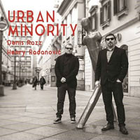 Denis Rrazumovic/Henri Radanovic, Urban Mminority