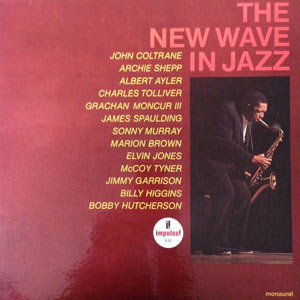 1965. The New Wave in Jazz, Impulse!