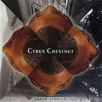 1995. Cyrus Chestnut, Earth Stories