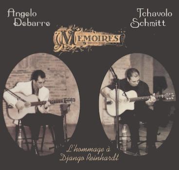 2003. Angelo Debarre/Tchavolo Schmitt, Mémoires: L'Hommage à Django Reinhardt, Le Chant du Monde