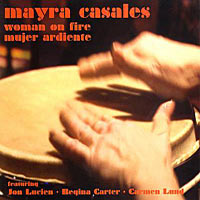 2007. Mayra Casales, Woman on Fire