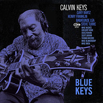 2018-2021. Calvin Keys, Blue Keys, Wide-Hive