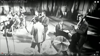 So What: Miles Davis, John Coltrane, Wynton Kelly, Paul Chambers, Jimmy Cobb et le Gil Evans Orchestra, New York, 2 avril 1959 - Source: YouTube