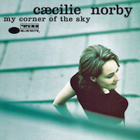 1996. Ccilie Norby, My Corner of the Sky, Blue Note