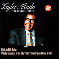 2002. Billy Taylor, Taylor Made at the Kennedy Center