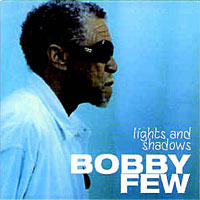 2004. Bobby Few, Lights and Shadows, Boxholder 054