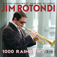 2008. Jim Rotondi, 1000 Rainbows, Posi-Tone