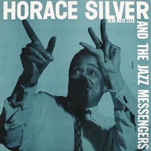 Horace Silver and the Jazz Messengers, Blue Note 1518