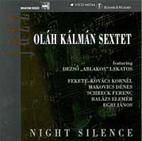 Olh Klmn, Night Silence