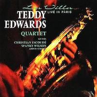 1993. Teddy Edwards Quartet, La Villa: Live in Paris, Gitanes Jazz Productions/EmArcy