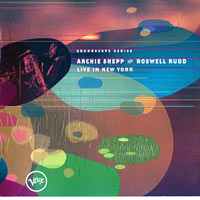 2000. Roswell Rudd-Archie Shepp, Live in New York