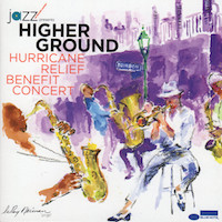 2005. Jazz at Lincoln Center Presents: Higher Ground Hurricane Benefit Relief Concert