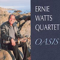 c2011. Ernie Watts Quartet, Oasis, Flying Dolphin