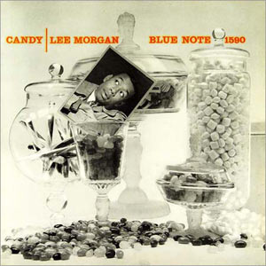 Lee Morgan, Candy, Blue Note 1590