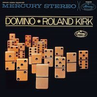 1962. Roland Kirk, Domino, Mercury