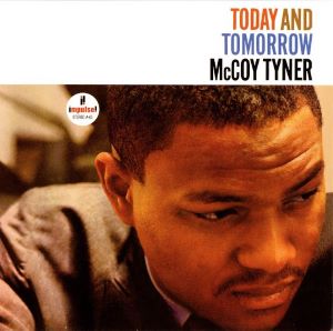 1963. McCoy Tyner, Today and Tomorrow, Impulse!