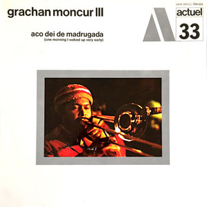 1969. Grachan Moncur III, Aco dei de Madrugada, BYG Actuel