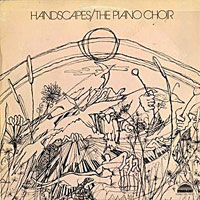 1972. The Piano Choir, Handscapes