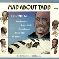 1982. Continuum: Mad About Tadd, The Compositions of Tadd Dameron, Palo Alto