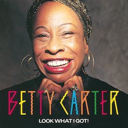 1988. Betty Carter, Look What I Got, Verve, avec Ira Coleman