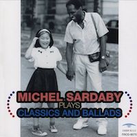 1996. Michel Sardaby, Plays Classics and Ballads, Sound Hills
