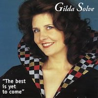 2001. Gilda Solve, The Best Is Yet to Come