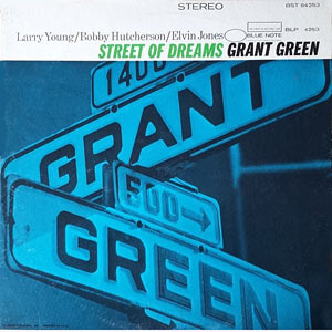 Grant Green, Steet of Dreams, Blue Note 4253