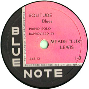 1939. Premier 78t Blue Note Record, Meade Lux Lewis, Solitude