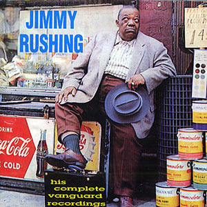 1957. Jimmy Rushing, His Complete Vanguard Recordings