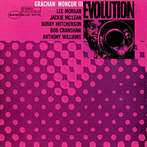 1963. Grachan Moncur III, Evolution, Blue Note