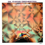 1969-71. Gil Evans, Blues in Orbit