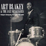 1969, Art Blakey& the Jazz Messengers at Rutgers