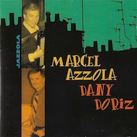  1999. Marcel Azzola/Dany Doriz, Jazzola