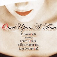 2003. The Drummonds, Once Upon a Time, Videoarts Music