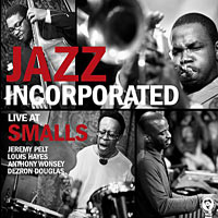2010. Jazz Incorporated, Live at Smalls