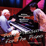 2012. Ellis Marsalis & Makoto Ozone, Pure Pleasure for the Piano