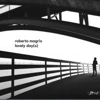 2024. Roberto Magris, Lovely Day(s), JMood
