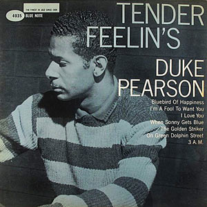 Duke Pearson, Tender Feelins, Blue Note 4035