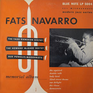 1948. Fats Navarro-Tadd Dameron Septet, Blue Note 5004